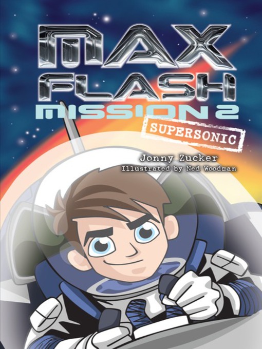 Title details for Mission 2: Supersonic by Jonny Zucker - Available